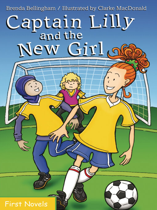 Title details for Captain Lilly and the New Girl by Brenda Bellingham - Available